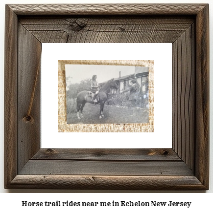 horse trail rides near me in Echelon, New Jersey